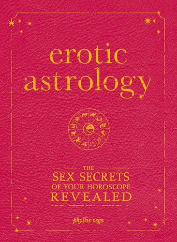 Erotic Astrology by Phyllis Vega: Paperback; 256 pages / English