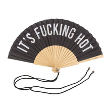 Load image into Gallery viewer, It&#39;s Fucking Hot Black Fan