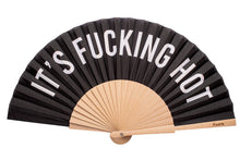 Load image into Gallery viewer, It&#39;s Fucking Hot Black Fan