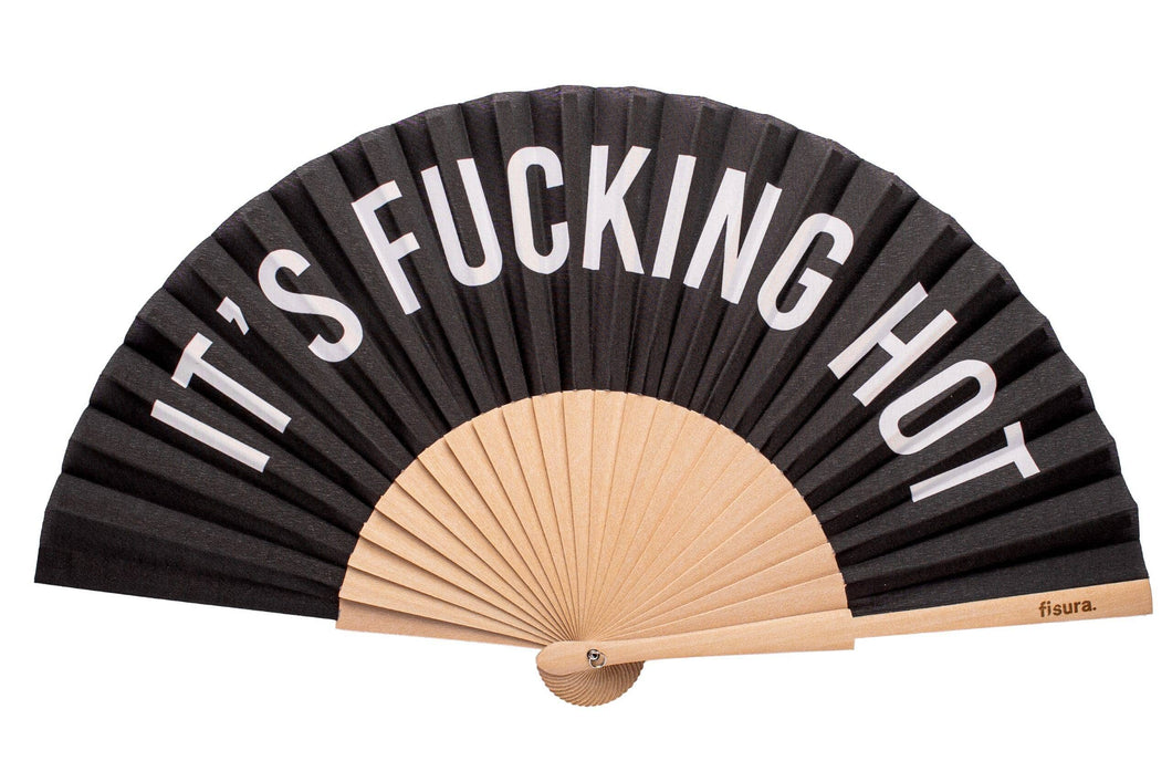 It's Fucking Hot Black Fan