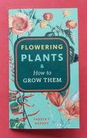 Microcosm Publishing & Distribution - Flowering Plants & How to Grow Them