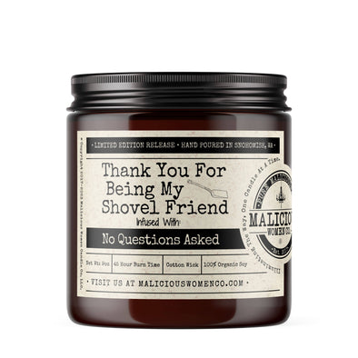 Malicious Women Candle Co - Thank You for Being My Shovel Friend - Scent