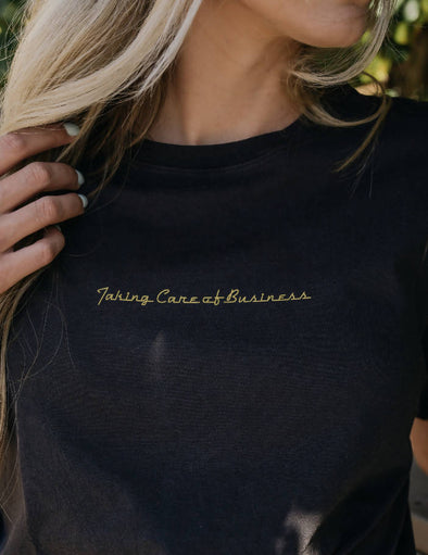 Taking Care of Business Tee