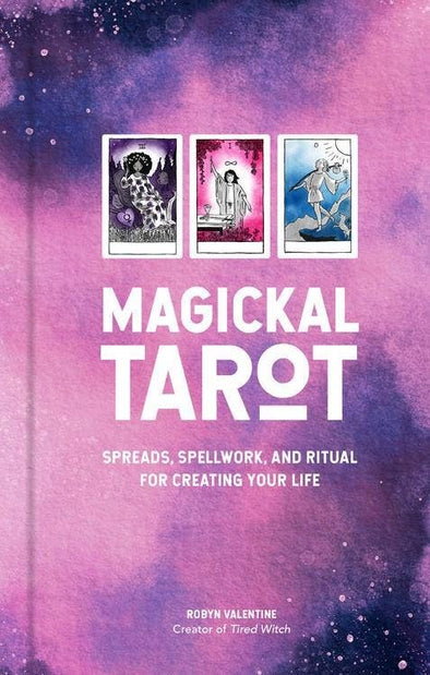 Microcosm Publishing & Distribution - Magickal Tarot: Spreads, Spellwork, and Ritual