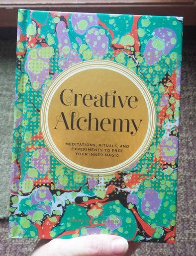 Creative Alchemy: Experiments to Free Your Inner Magic