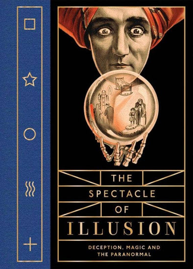 Microcosm Publishing & Distribution - Spectacle of Illusion: Deception, Magic, and the Paranormal