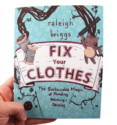 Microcosm Publishing & Distribution - Fix Your Clothes: Sustainable Magic of Mending