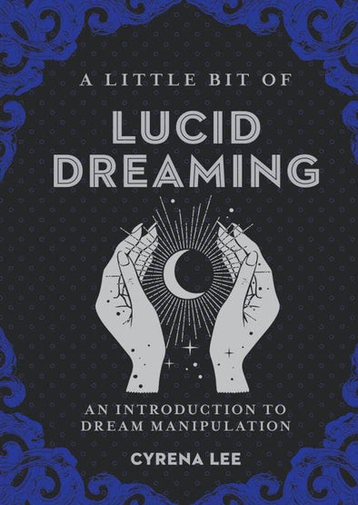 Little Bit of Lucid Dreaming: An Introduction